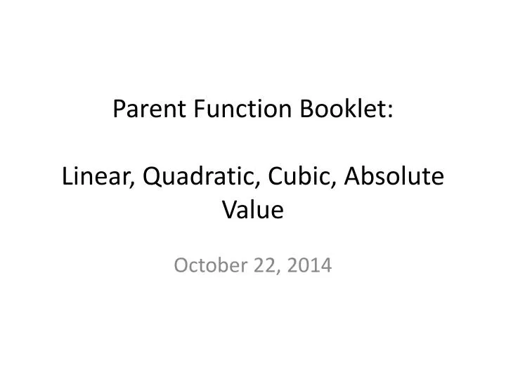 parent function booklet linear quadratic cubic absolute value