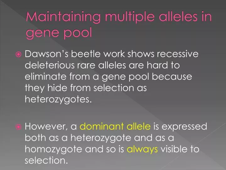 maintaining multiple alleles in gene pool
