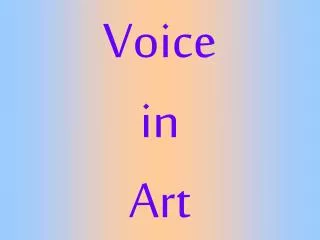 Voice in Art