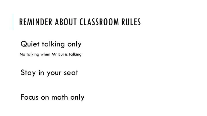reminder about classroom rules