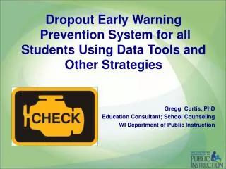 Dropout Early Warning Prevention System for all Students Using Data Tools and Other Strategies