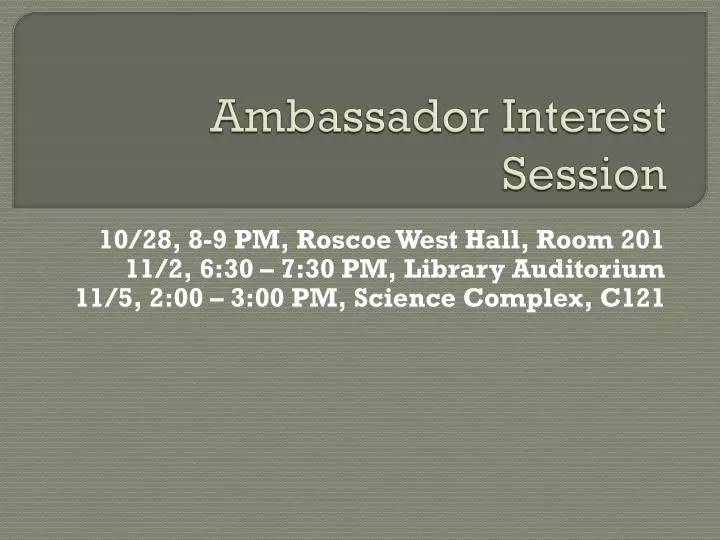ambassador interest session