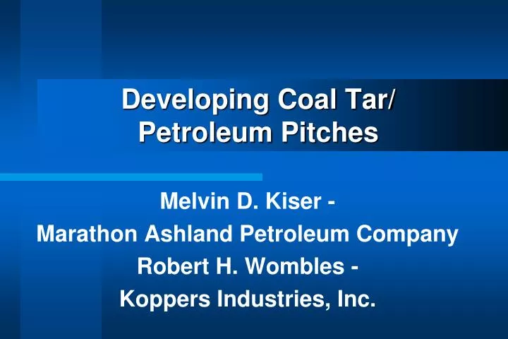 developing coal tar petroleum pitches