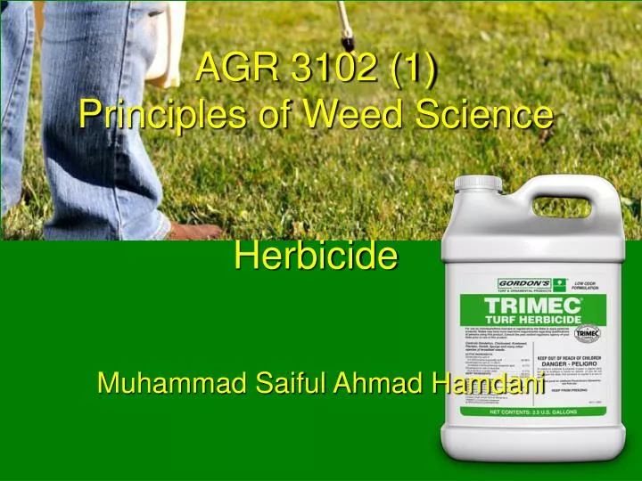 agr 3102 1 principles of weed science herbicide