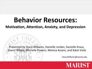 Behavior Resources: Motivation, Attention, Anxiety, and Depression