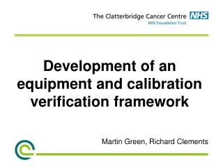 Development of an equipment and calibration verification framework