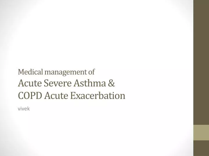 medical management of acute severe asthma copd acute exacerbation