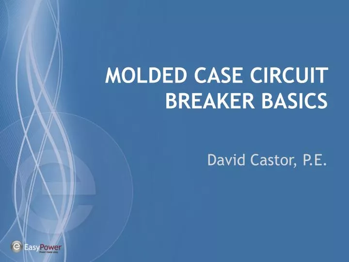 molded case circuit breaker basics
