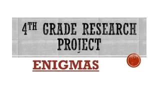 4 th Grade research project