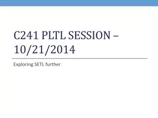 C241 PLTL Session – 10/21/2014