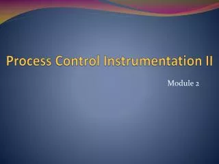 Process Control Instrumentation II