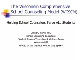 The Wisconsin Comprehensive School Counseling Model (WCSCM)