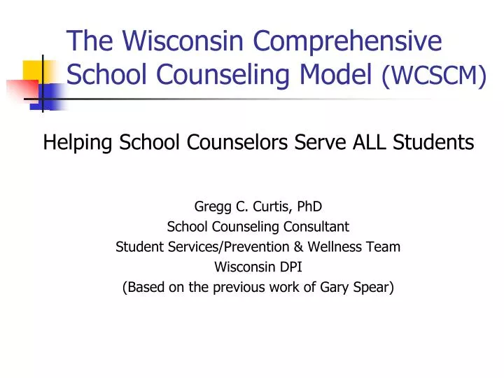 the wisconsin comprehensive school counseling model wcscm