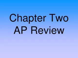 Chapter Two AP Review