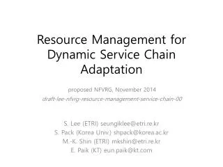 Resource Management for Dynamic Service Chain Adaptation