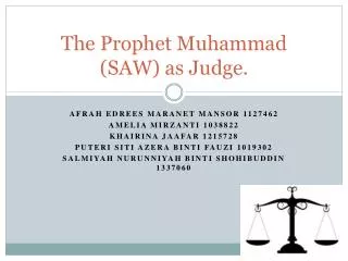 The Prophet Muhammad (SAW) as Judge.