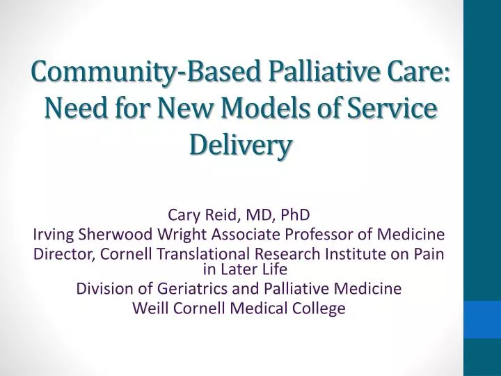 community based palliative care need for new models of service delivery