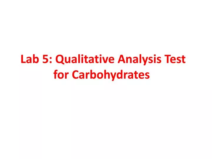 lab 5 qualitative analysis test for carbohydrates