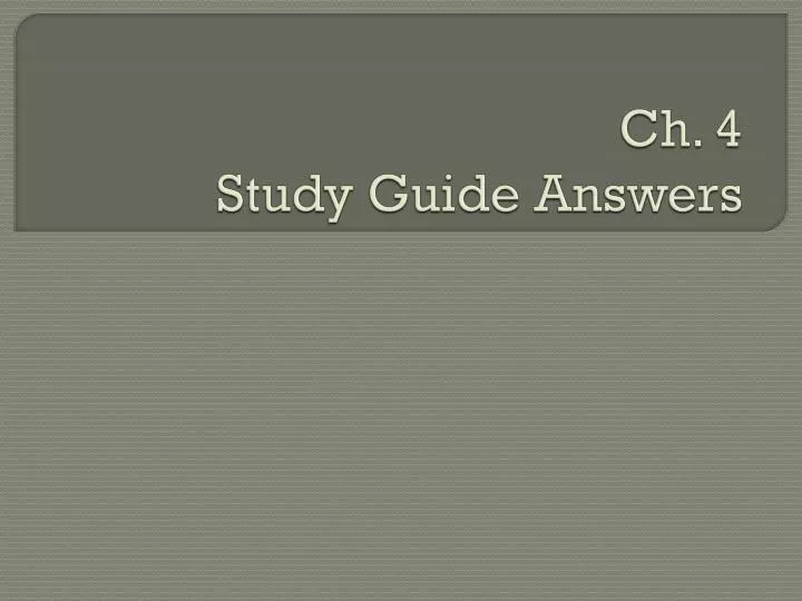 ch 4 study guide answers