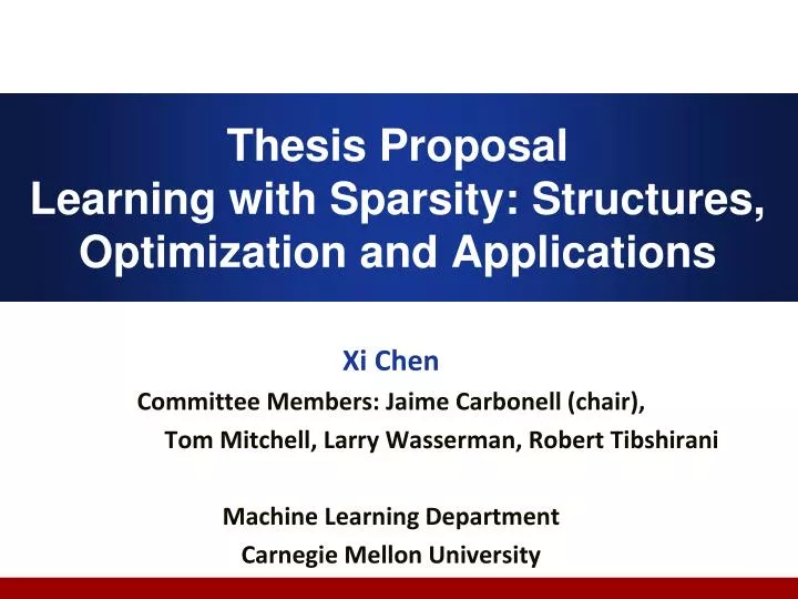 thesis proposal learning with sparsity structures optimization and applications