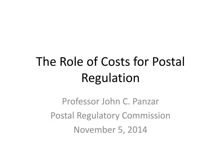 the role of costs for postal regulation