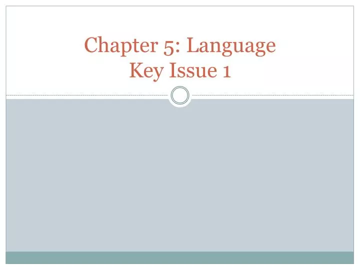 chapter 5 language key issue 1