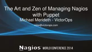 The Art and Zen of Managing Nagios with Puppet