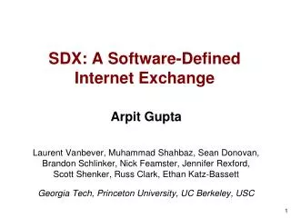 SDX: A Software-Defined Internet Exchange