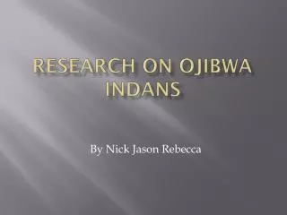 Research on Ojibwa Indans