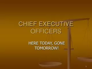CHIEF EXECUTIVE OFFICERS