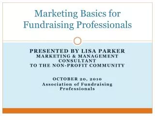 Marketing Basics for Fundraising Professionals