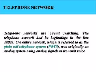 TELEPHONE NETWORK