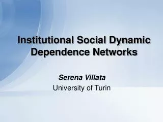 Institutional Social Dynamic Dependence Networks