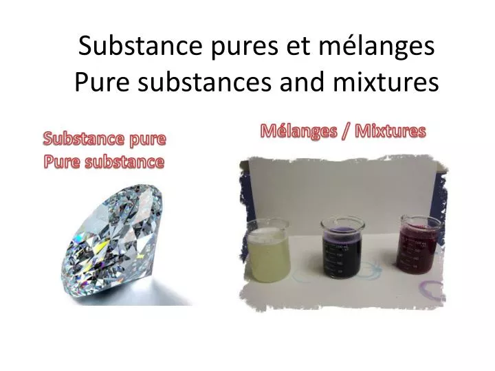 substance pures et m langes pure substances and mixtures