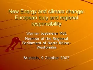 New Energy and climate change: European duty and regional responsibility