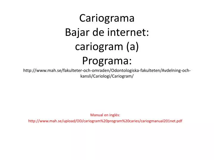 manual en ingl s http www mah se upload od cariogram 20program 20caries cariogmanual201net pdf