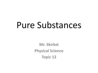 Pure Substances