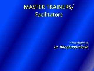 MASTER TRAINERS/ Facilitators