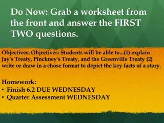 Do Now: Grab a worksheet from the front and answer the FIRST TWO questions.
