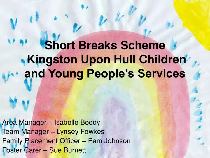 short breaks scheme kingston upon hull children and young people s services