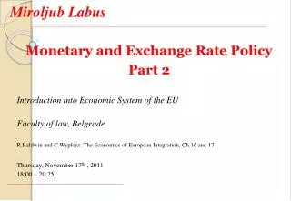 Monetary and Exchange Rate Policy Part 2 Introduction into Economic System of the EU