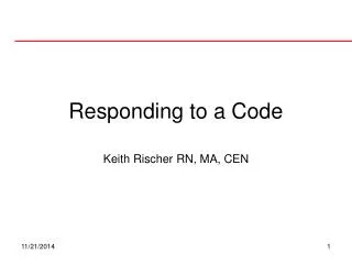 Responding to a Code