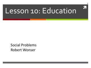 Lesson 10 : Education