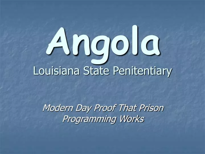 angola louisiana state penitentiary