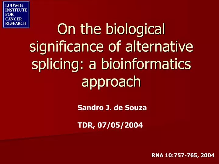 on the biological significance of alternative splicing a bioinformatics approach