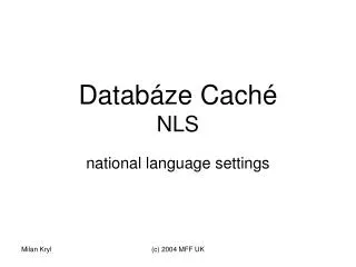 datab ze cach nls