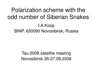 Polarization scheme with the odd number of Siberian Snakes