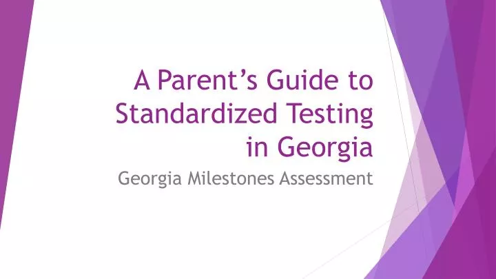 a parent s guide to standardized testing in georgia