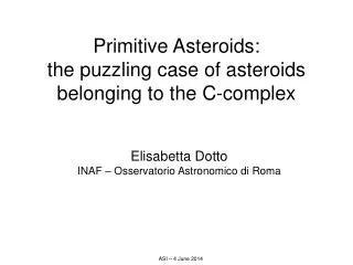 Primitive Asteroids: the puzzling case of asteroids belonging to the C-complex