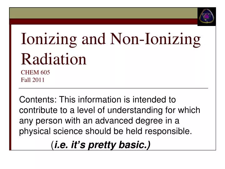 ionizing and non ionizing radiation chem 605 fall 2011
